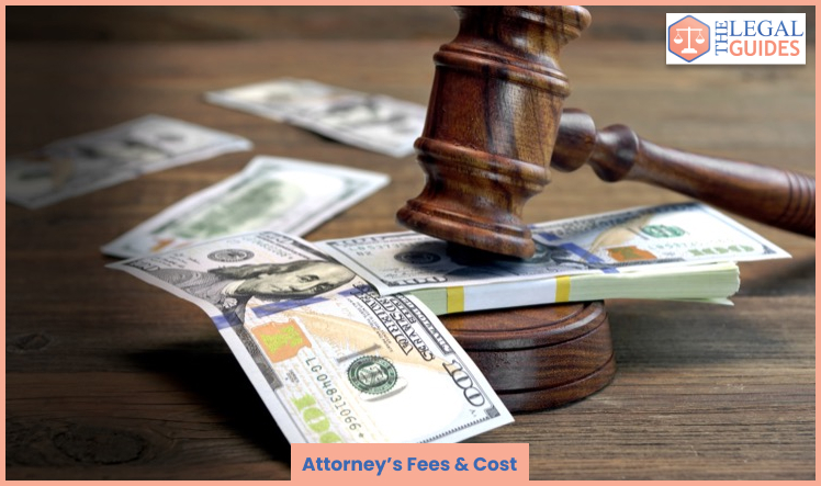 Attorney’s Fees & Cost
