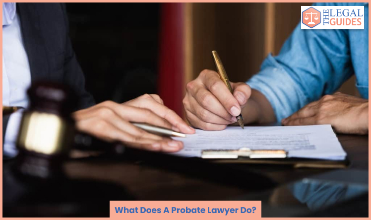 What Does A Probate Lawyer Do