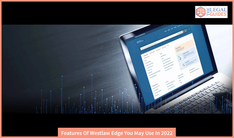 Features Of Westlaw Edge 2 