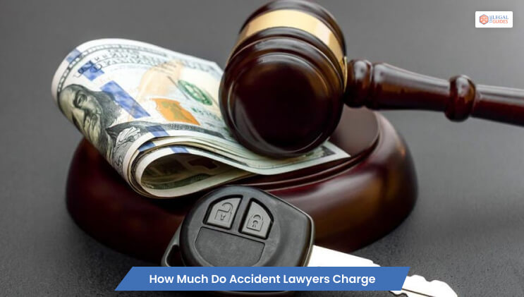 Answering, ‘how Much Do Accident Lawyers Charge?’