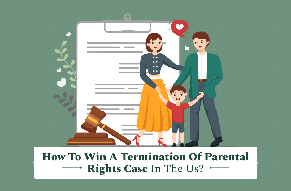 how to win a termination of parental rights case